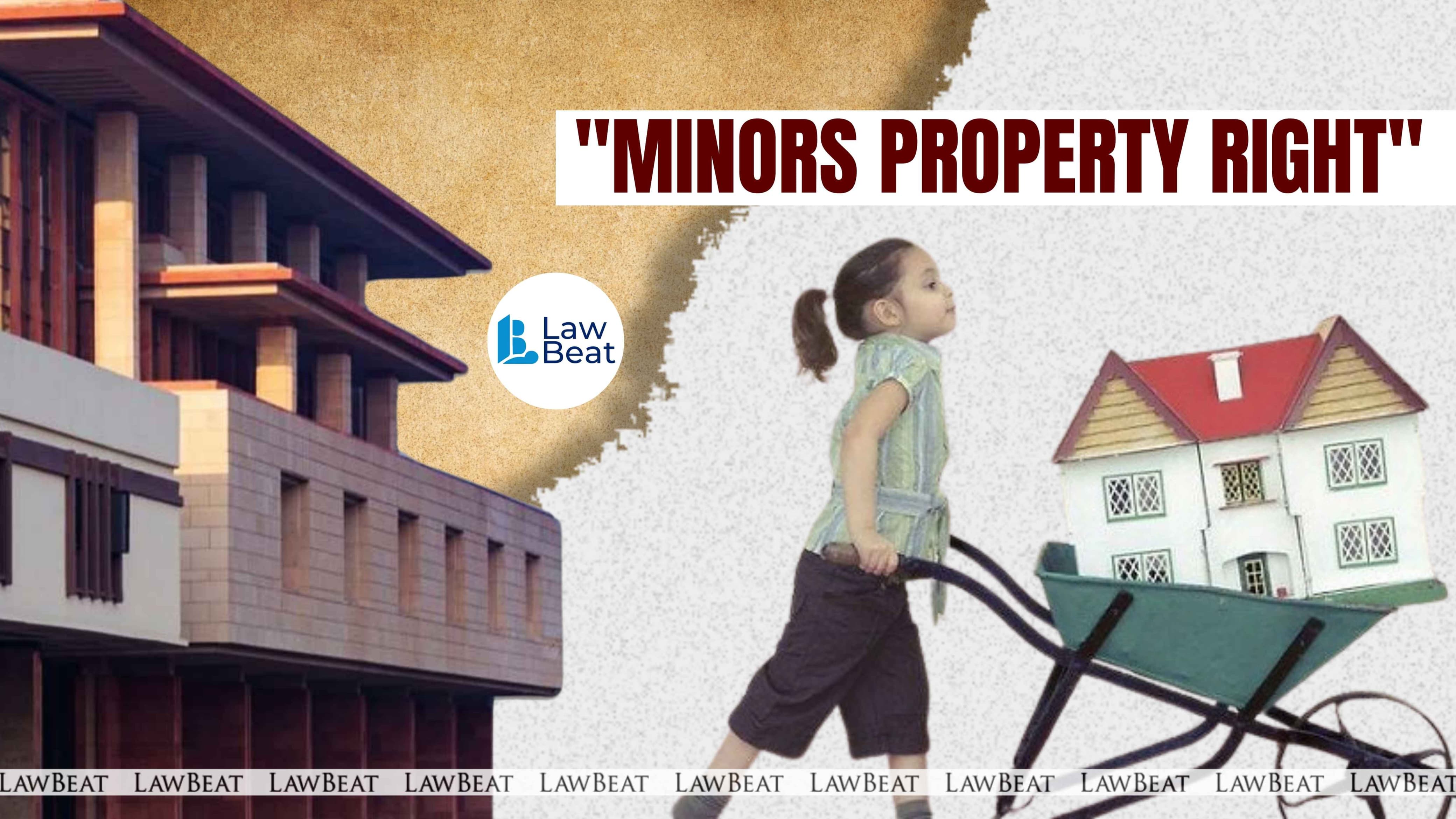 Delhi HC Issues Guidelines for Protection of Minor’s Property; Says Courts Are ‘Zealous Guardians’ Delhi HC Issues Guidelines for Protection of Minor’s Property; Says Courts Are ‘Zealous Guardians’